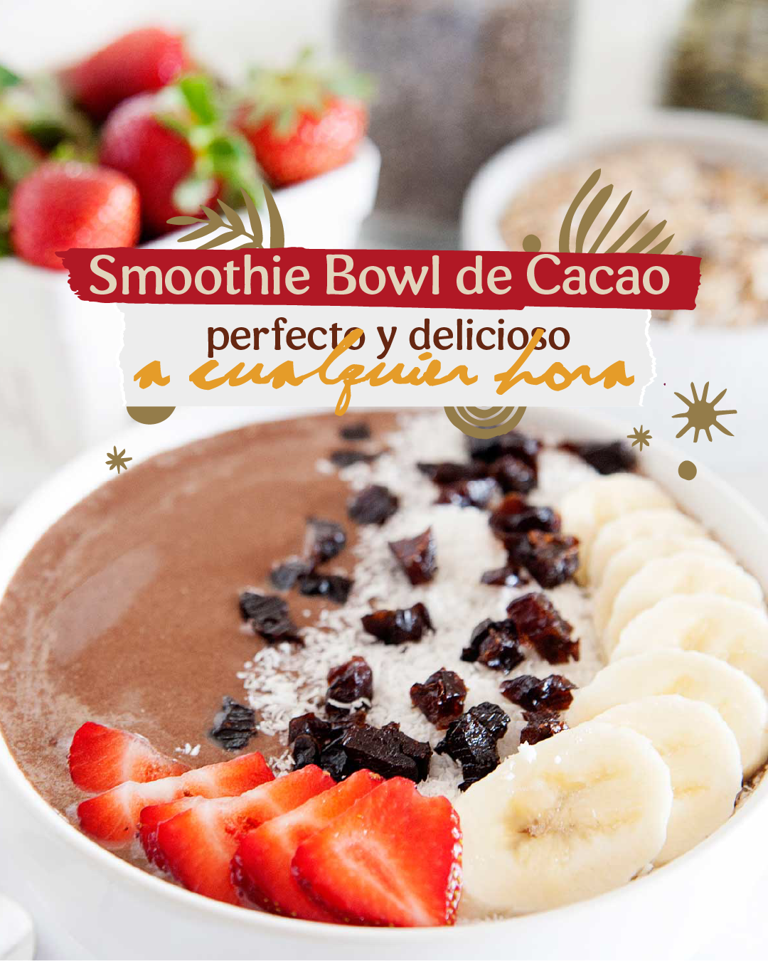 Smoothie Bowl de CacaoBoost