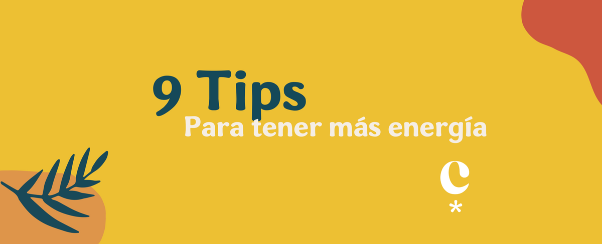 9 Tips para Aumentar tu energía