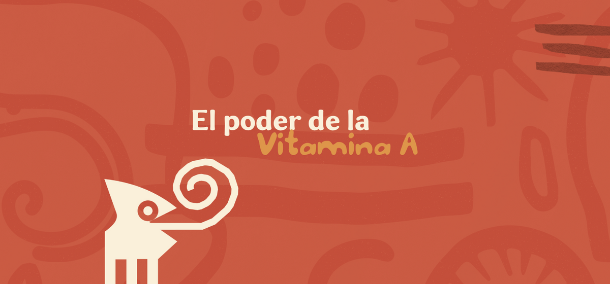 El super poder de la Vitamina A