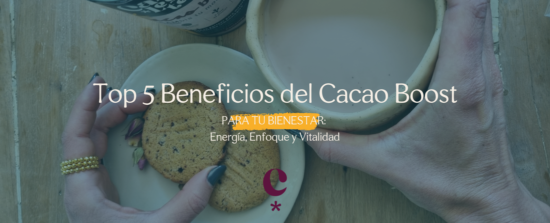 Top 5 Beneficios del Cacao Boost para tu Bienestar: Energía, Enfoque y Vitalidad