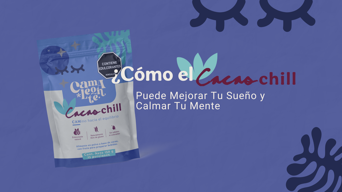 El Nuevo Integrante de la Familia: CACAO CHILL